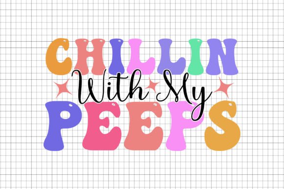 Download Chillin with My Peeps - Retro Easter SVG - Eps Collection
